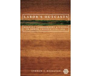 Andrew J. Hazelton Labor's Outcasts (Tascabile)