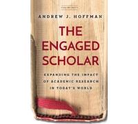 Andrew J. Hoffman The Engaged Scholar (Tascabile)