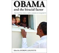 Andrew J Jolivette Obama and the Biracial Factor (Tascabile)