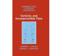 Andrew J. Majda Andrea L. Bert Vorticity and Incompressible (Copertina rigida)