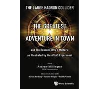 Andrew J Millin Large Hadron Collider, The: The Greatest Adve (Copertina rigida)