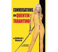 Andrew J Rausch Conversations on Quentin Tarantino (Tascabile)