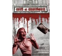 Andrew J Rausch Gods of Grindhouse (Tascabile)