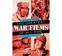 Andrew J. Rausch The Greatest War Films Of All Time (Tascabile)