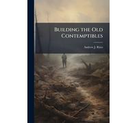 Andrew J Risio Building the Old Contemptibles (Tascabile)