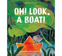 Andrew J. Ross Oh Look, a Boat (Copertina rigida)