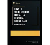 Andrew J Smiley E How to Successfully Litigate a Personal Injury Ca (Tascabile)