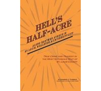 Andrew J Theising Hell's Half-Acre (Tascabile)