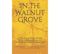 Andrew J Theising In the Walnut Grove (Tascabile)