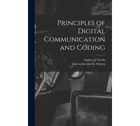 Andrew J Viterbi Jim K O Principles of Digital Communication and Co (Tascabile)