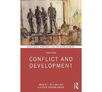 Andrew J. Williams Alasdair Gordon-Gibson Conflict and Development (Tascabile)