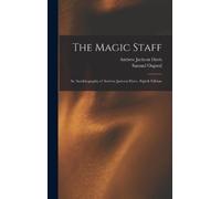 Andrew Jackson Davis Samuel Osgood The Magic Staff (Copertina rigida)