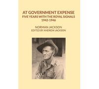 Andrew Jackson Norman Jackson At Government Expense (Copertina rigida)