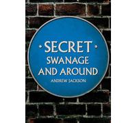 Andrew Jackson Secret Swanage and Around (Tascabile) Secret