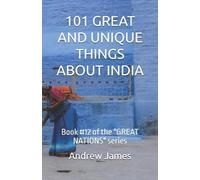 Andrew James 101 Great and Unique Things about India (Tascabile) Great Nations