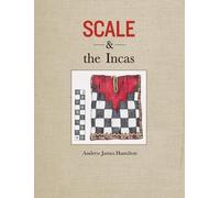 Andrew James Hamilton Scale and the Incas (Copertina rigida)