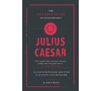Andrew James Hartle The Connell Guide To Shakespeare's Julius Caesa (Tascabile)