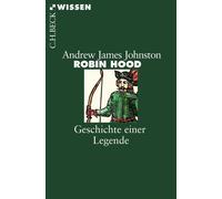 Andrew James John Robin Hood: Geschichte einer Legende (C.H.BECK Wis (Tascabile)