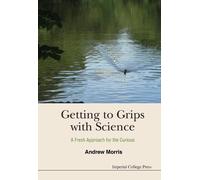 Andrew James Mo Getting To Grips With Science: A Fresh Approa (Copertina rigida)