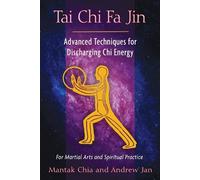 Andrew Jan Mantak Chia Tai Chi Fa Jin (Tascabile)