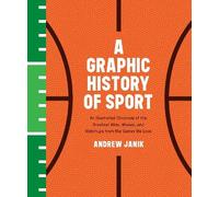 Andrew Janik A Graphic History of Sport (Copertina rigida)