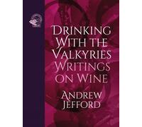 Andrew Jefford Drinking with the Valkyries (Copertina rigida)
