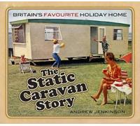 Andrew Jenkinson Jenkinson Andrew The Static Caravan Story (Tascabile)