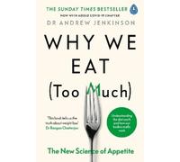 Andrew Jenkinson Why We Eat (Too Much) (Tascabile)