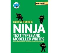 Andrew Jennings Ninja Text Types and Modelled Writes (Tascabile)