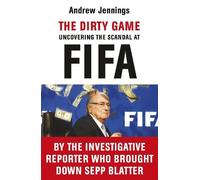 Andrew Jennings The Dirty Game (Tascabile)