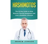 Andrew Johnson Hashimotos (Tascabile)