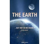 Andrew Johnson The Earth... but not As We Know It (Tascabile)