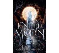 Andrew Johnston The Ignited Moon (Tascabile) Iron Frost Universe