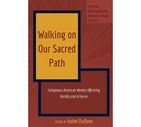 Andrew Jolivette Walking on Our Sacred Path (Copertina rigida)
