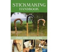 Andrew Jones Clive George Stickmaking Handbook (Tascabile)