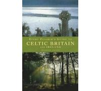 Andrew Jones Every Pilgrim's Guide to Celtic Britain and Ireland (Tascabile)