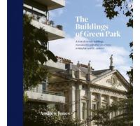 Andrew Jones The Buildings of Green Park (Copertina rigida)