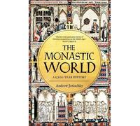 Andrew Jotischky The Monastic World (Copertina rigida)