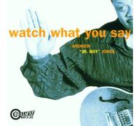 Andrew "Jr. Boy" Jones - Watch What You Say