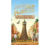Andrew K Johnston The Adventures of Bo and Mr. Quillery (Copertina rigida)