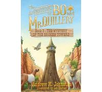 Andrew K Johnston The Adventures of Bo and Mr. Quillery (Tascabile)