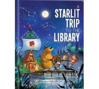 Andrew Katz Juliana Leveille-Trud A Starlit Trip to the Libra (Copertina rigida)