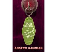 Andrew Kaufman Enjoy Your Stay at the Shamrock (Tascabile) (PRESALE 07/08/2025)