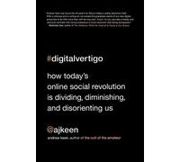 Andrew Keen Digital Vertigo (Tascabile)