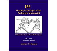 I33 Fencing in the Style of the Walpurgis Manuscript 2nd edition