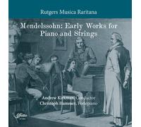 Mendelssohn / Hammer / Rutgers Musica - Mendelssohn: Early Works for Piano & Strings
