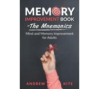 Andrew Kite Memory Improvement Book - The Mnemonics (Tascabile)