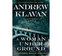Andrew Klavan A Woman Underground (Copertina rigida) Cameron Winter Mysteries