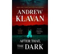 Andrew Klavan After That, the Dark (Copertina rigida) Cameron Winter Mysteries