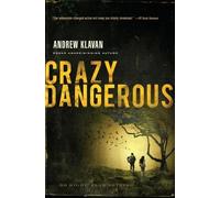 Andrew Klavan Crazy Dangerous (Tascabile)